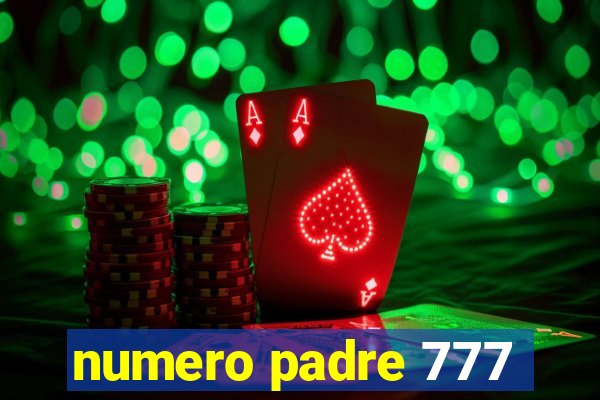 numero padre 777